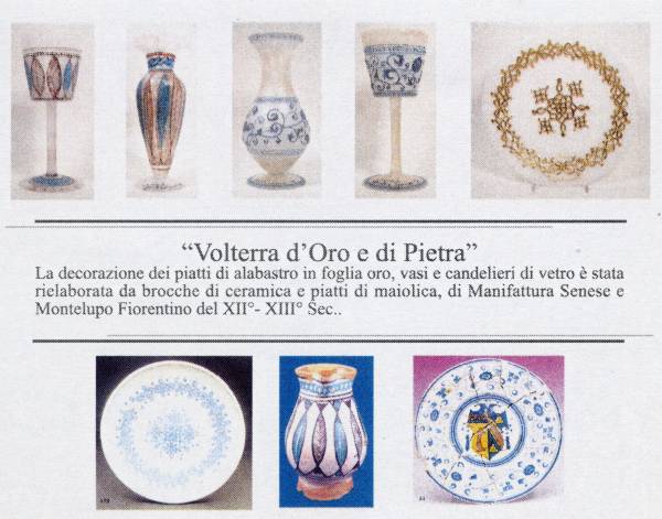 Intervento artistico su vasetto e candeliere da rivisitazione e interpretazione di oggetti periodo medioevale, per la mostra VOLTERRA D' ORO e DI PIETRA